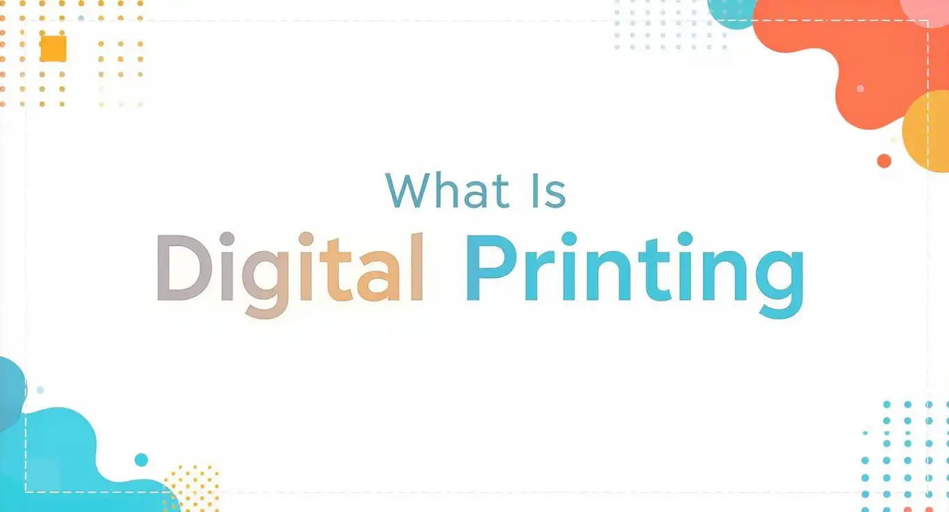 What Is Digital Printing