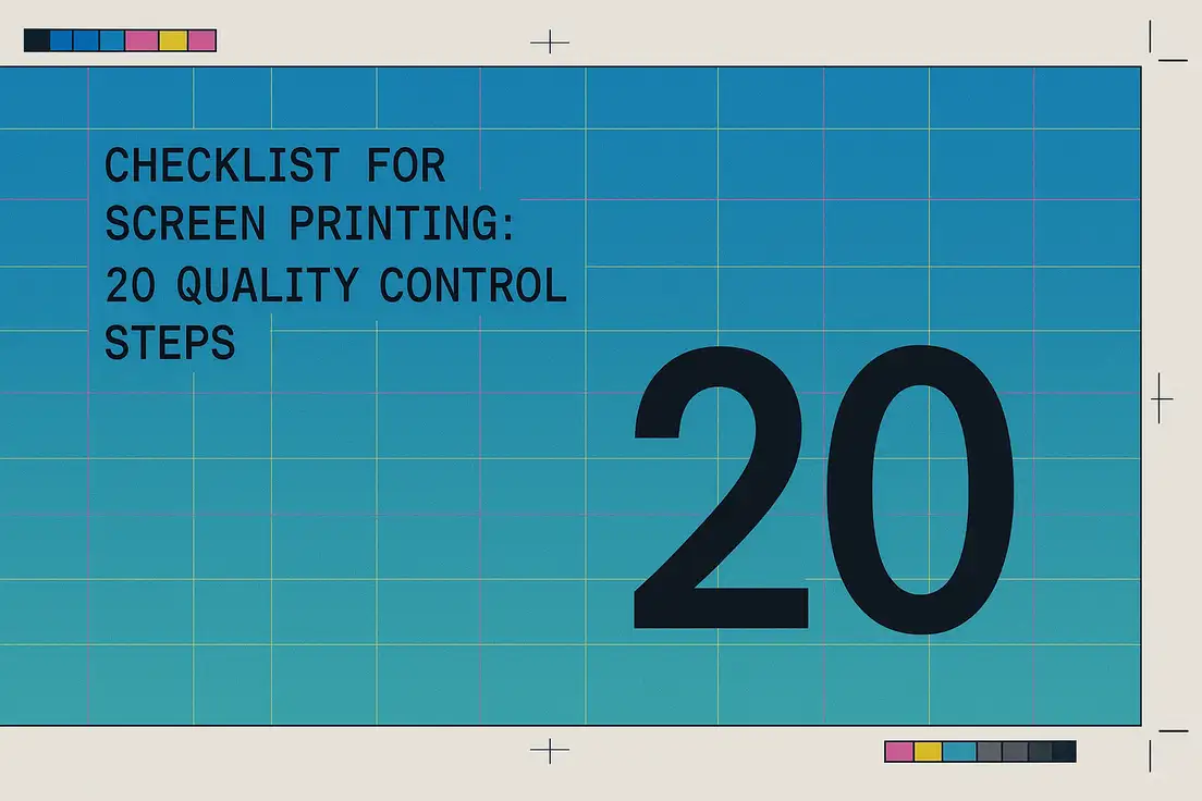 Checklist for Screen Printing 20 Quality Control Steps